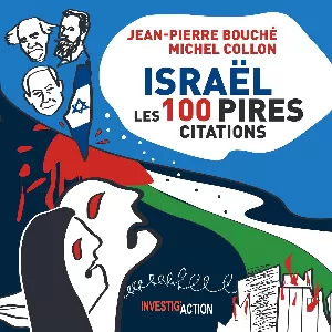 Jean-Pierre Bouché, Michel Collon - Israël, Les 100 pires citations